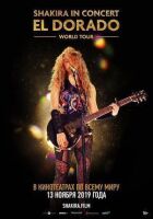 Shakira In Concert: El Dorado World Tour онлайн безкоштовно