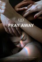 Pray Away: Лікування молитвою онлайн безкоштовно