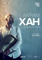 Акрам Хан: Родом із Каррі Хауса онлайн безкоштовно