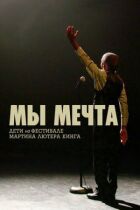 Ми мрія: Діти на фестивалі Мартіна Лютера Кінга онлайн безкоштовно