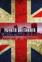 Synth Britannia онлайн безкоштовно
