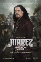 Хуарес 2045 онлайн безкоштовно