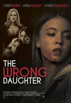 The Wrong Daughter онлайн безкоштовно