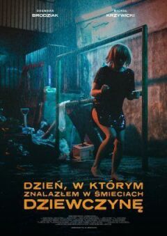 День, коли я знайшов дівчину в сміттєвому баку онлайн безкоштовно