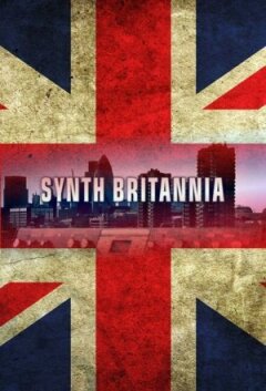 Synth Britannia онлайн безкоштовно