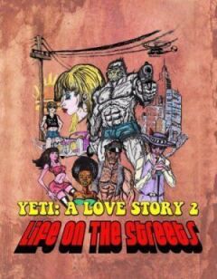 Another Yeti a Love Story: Life on the Streets онлайн безкоштовно